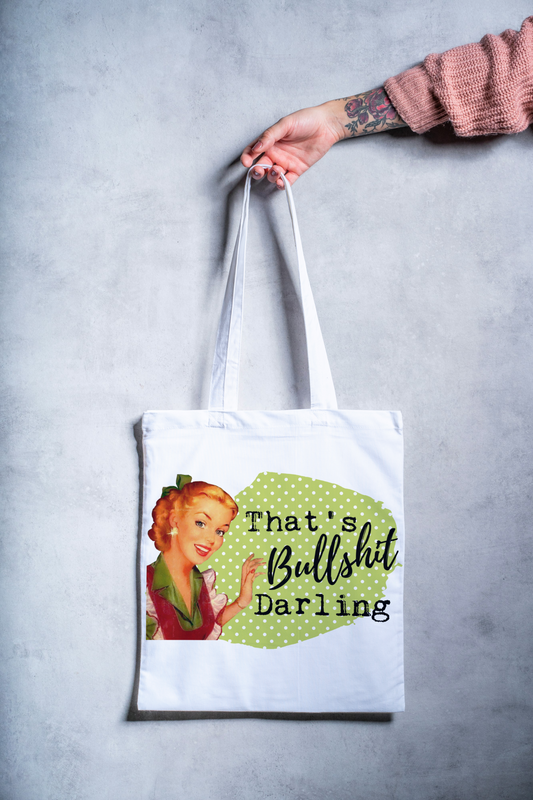 That's Bullshit Darling Tote Bag